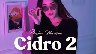 Nella Kharisma - Cidro 2 | Dangdut ( Music Video)