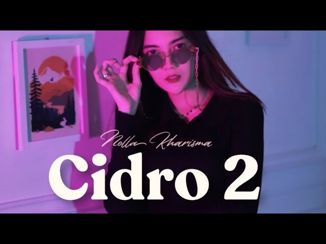 Nella Kharisma - Cidro 2 | Dangdut (Official Music Video) class=
