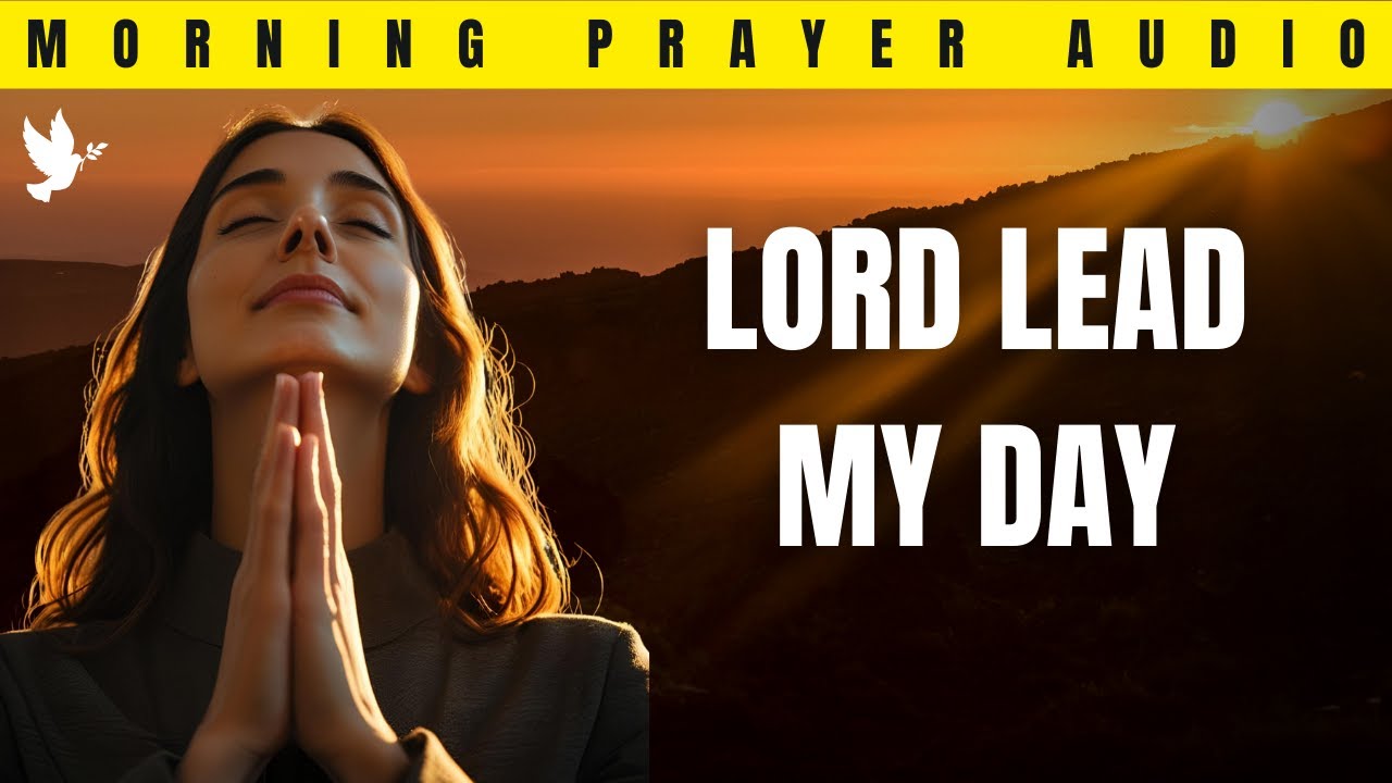 Morning Prayer for Strength, Peace, and Guidance - YouTube