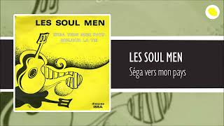 Video thumbnail of "Les Soul Men - Séga vers mon pays (1978)"