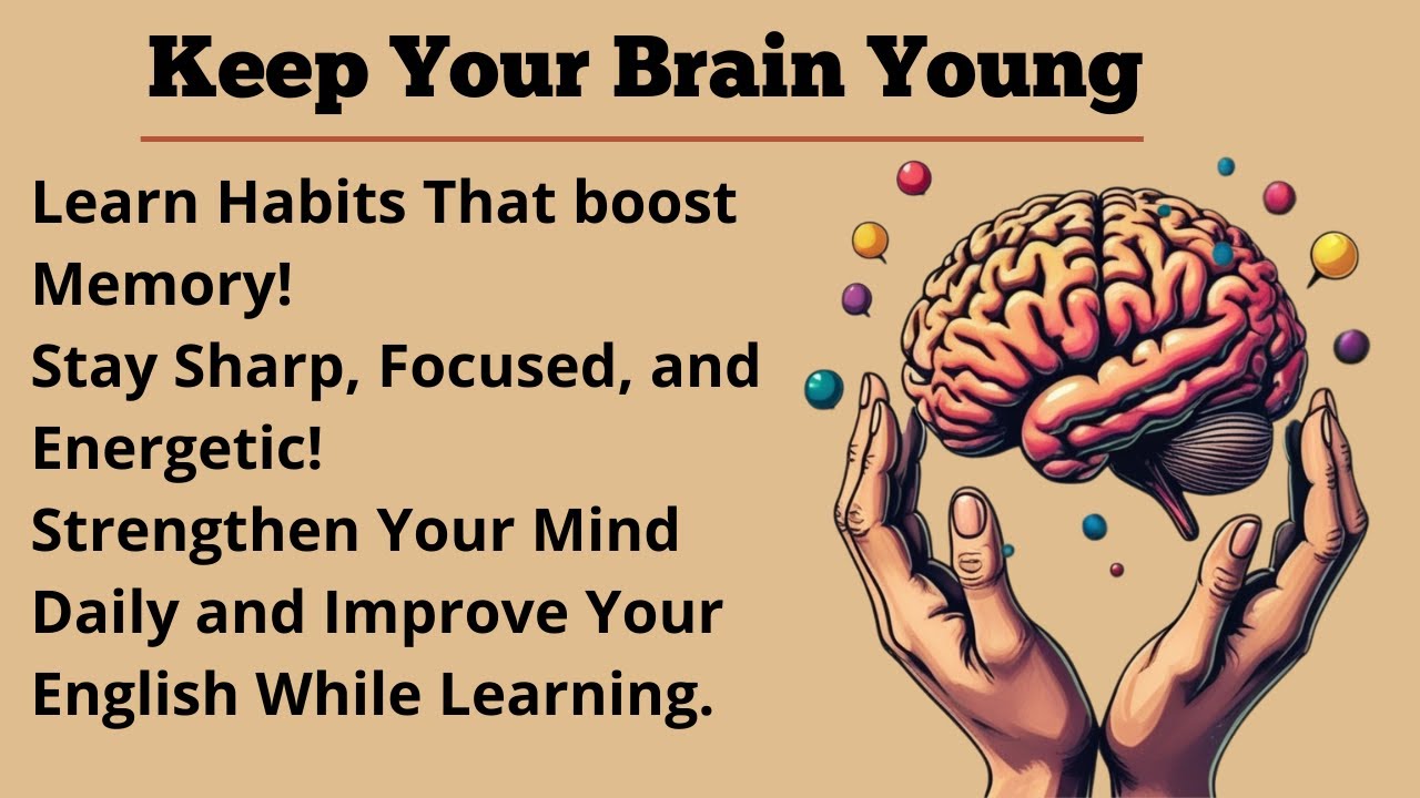 Keep Your Brain Young || Graded Reader || English Listening Practice