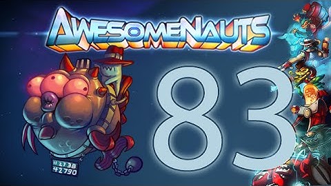 Awesomenauts 2.13 | Ep 83 | Vinny and Spike (60 Fps)