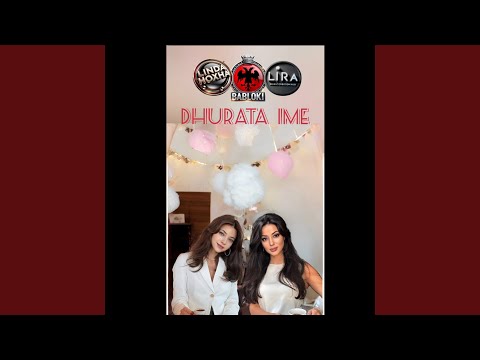 Dhurata Ime Feat Lira Linda Hoxha 