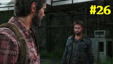 The Last Of Us - Part 26: "Tommy