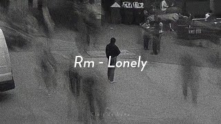 RM Lonely Lyrics