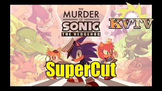 The Murder of Sonic the Hedgehog SUPERCUT