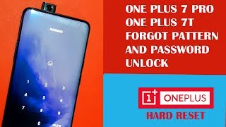 One Plus 7 Pro Pattern Unlock Hard Reset And FRP Unlock