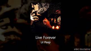 Lil Peep - Live Forever