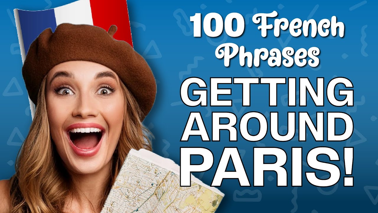 getting-around-paris-100-french-phrases-youtube