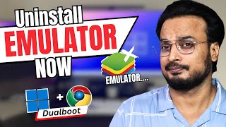 UNINSTALL Emulator NOW⚡DualBOOT Windows &amp; ChromeOS with PlayStore to Enjoy GAMES &amp; Apps