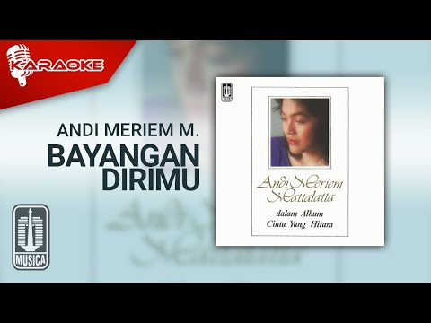 Putar Bayangan Dirimu - Andi Meriem Matalatta