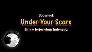 Godsmack - Under Your Scars (Lirik dan Terjemahan)