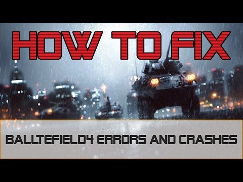 How to fix Battlefield 4 crash and DirectX Error