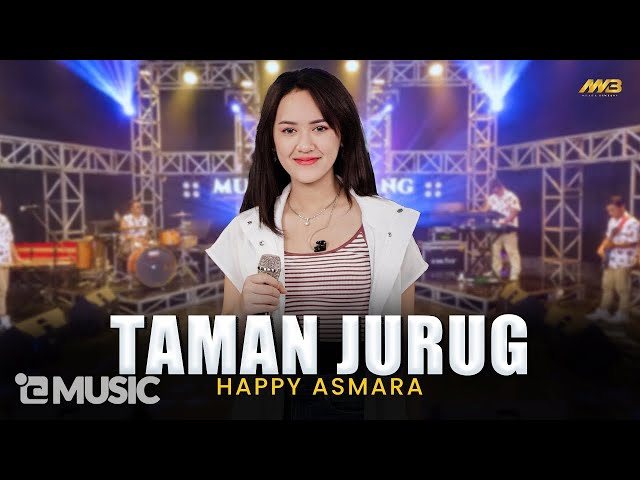 HAPPY ASMARA - TAMAN JURUG | Feat. BINTANG FORTUNA ( Official Music Video ) class=