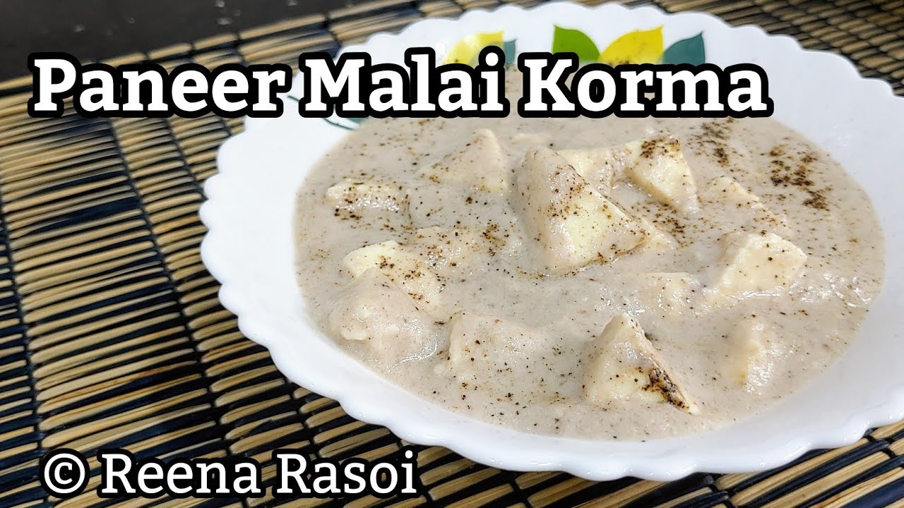 Paneer Malai Korma recipe in Hindi