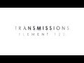 Transmissions: Element 120