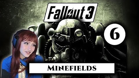 FALLOUT 3 [ Wasteland Survival Guide: Minefields ] TWITCH VOD Ep. 6 | First Playthrough