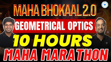 Geometrical Optics |One Shot | MB Sir | RG Sir |MahaBhokaal 2.0 |JEE Main 2023