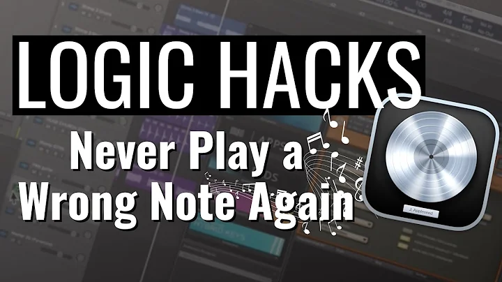 Logic Pro X Hacks - Never Play a Wrong Note Again