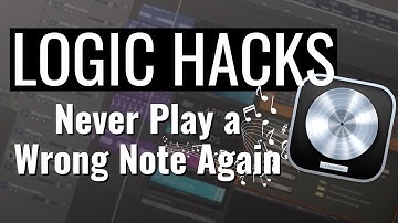 Logic Pro X Hacks - Never Play a Wrong Note Again