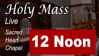 Live Mass - 12 Noon, Sat, Jul 4 - Us Independence Day