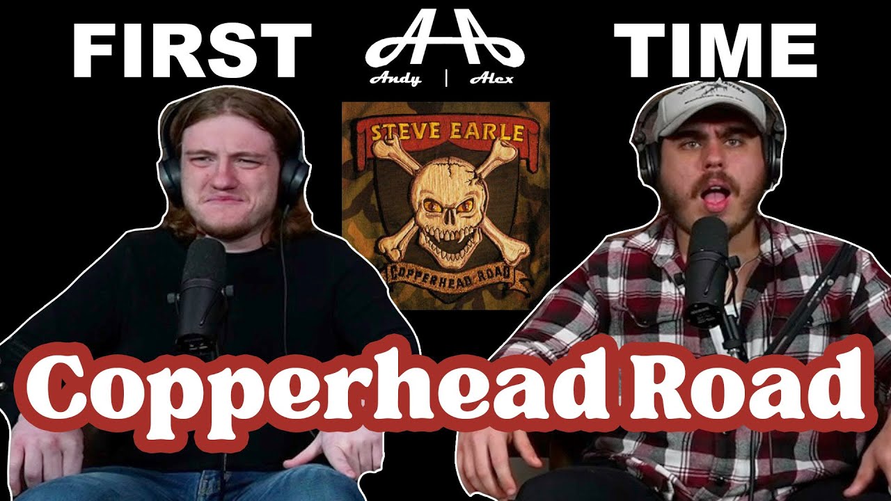 Copperhead Road - Steve Earl | Andy & Alex FIRST TIME REACTION!