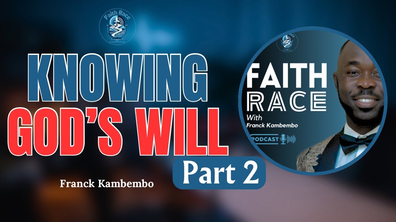 How To Know The WILL OF GOD For Your Life | Part 2 | Being Acquainted ...