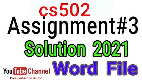 Cs502 Assignment Solution with. word File