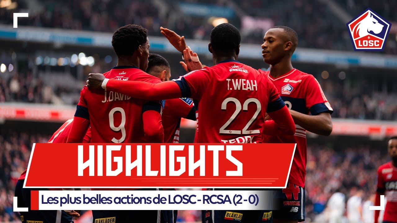 Highlights | Retrouvez les meilleures actions de LOSC - RCSA (2-0 ...