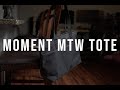 Moment MTW 19L Tote Bag - Review