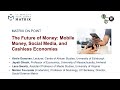 The Future of Money: Mobile Money, Social Media, and Cashless Economies