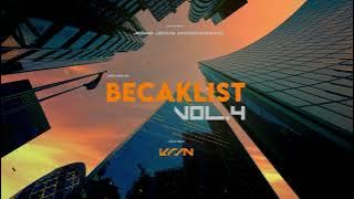 BECAKLIST VOL .4 | By KRSN