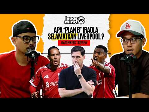 Gravenberch & Van Dijk adalah LIABILITI untuk Liverpool ? | EPL MW1 Review | LM90 EP16