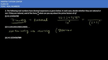 3. The following real numbers have decimal expansions as given below. In each case, decide