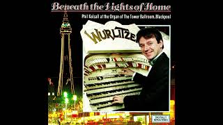 Phil Kelsall - Ain't We Got Fun / Good Morning / Everything's In Rhythm With My Heart