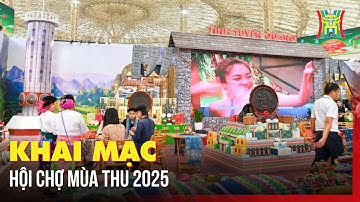 Khai mạc Hội chợ Mùa thu 2025