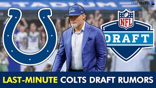 ⏱️LAST-MINUTE Indianapolis Colts Rumors Before The 2026 NFL Draft