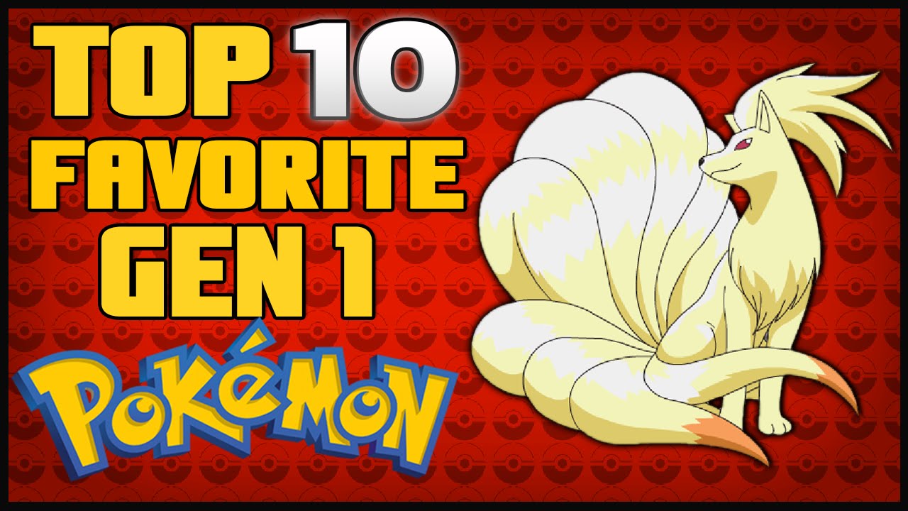 Top 10 Favorite Gen 1 Pokémon | Red and Blue - YouTube