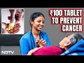 Tata institute tablet  tata institute claims success in cancer treatment  with rs 100 tablet