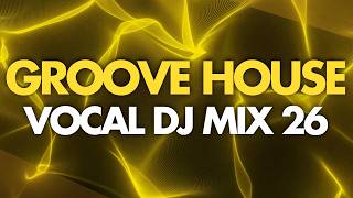 Vocal Groove House Mix 2026  Dennis Ferrer Rsquared Prunk
