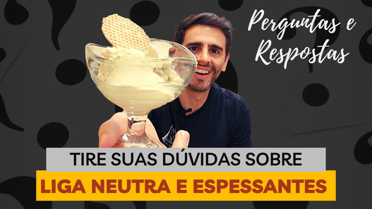 As Maiores Dúvidas sobre Liga Neutra e Espessantes para GELATO | Perguntas e Respostas