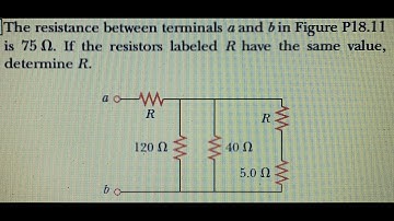 The resistance between terminals a and b If the resistors labeled R have the same value determine R.