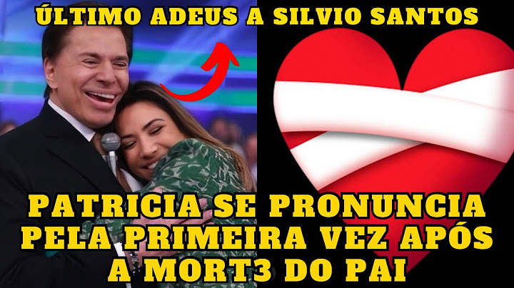 Patricia Abravanel, FILHA do Silvio Santos fala pela PRIMEIRA VEZ após a MORTE do PAI