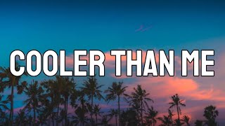 Mike Posner - Cooler Than Me (Lyrics)When your steps make that much noise Shh I got youTikTok Song