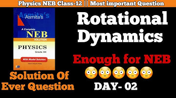 Rotational Dynamics Day-02 | Solution of NEB Past Question | Class-12 NEB | Most important Question