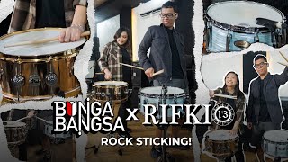 ROCK STICKING! | BUNGA BANGSA X RIFKI 13 @bungabangsaofficial