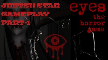 Eyes The Horror Game | Easy | Gameplay Walkthrough | Part 1( Iso, android)