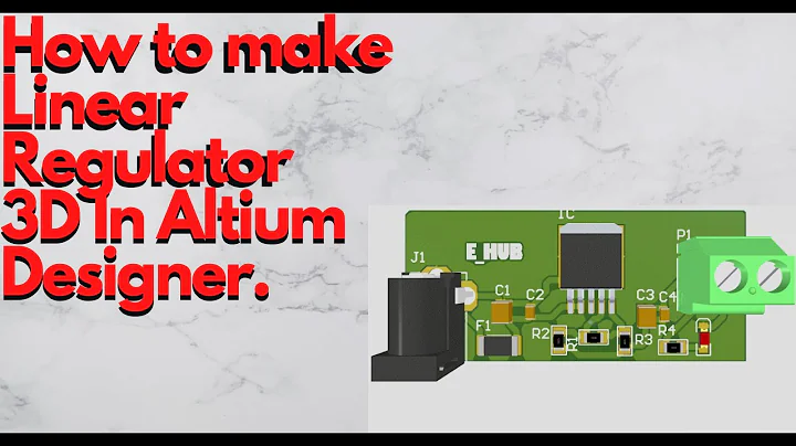 How to make Linear Regulator 3D In Altium Designer.