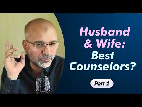 Husband & Wife as Counselors to Each Other | Part 01 | Salman Asif Siddiqui | ERDC