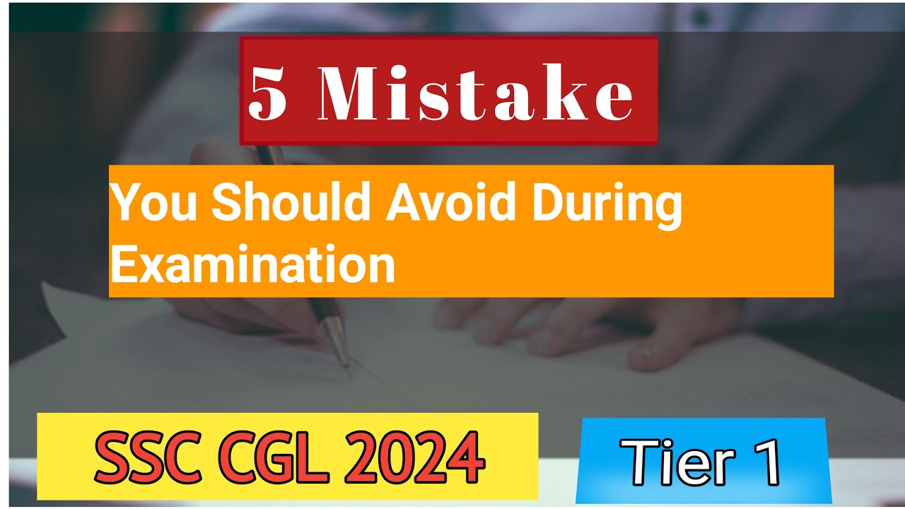 Avoid 5 Mistakes During SSC CGL 2024 Exam || Last Minute Tips # ...